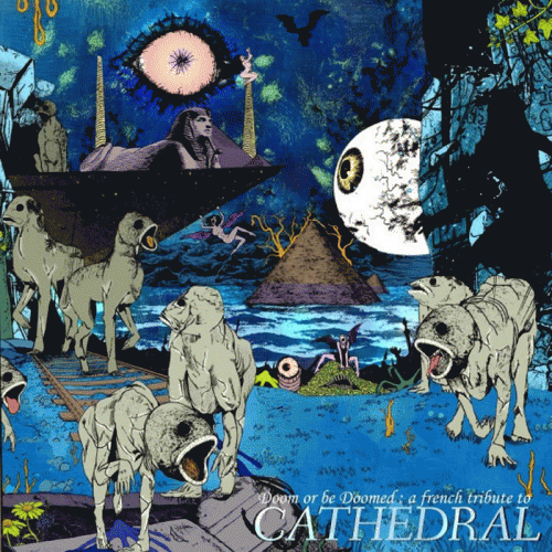 Cathedral : Doom or Be Doomed : a French Tribute to Cathedral